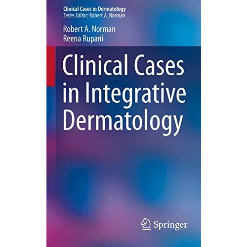 Clinical Cases in Integrative Dermatology [Paperback]