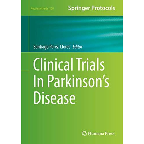 Clinical Trials In Parkinson's Disease [Hardcover]