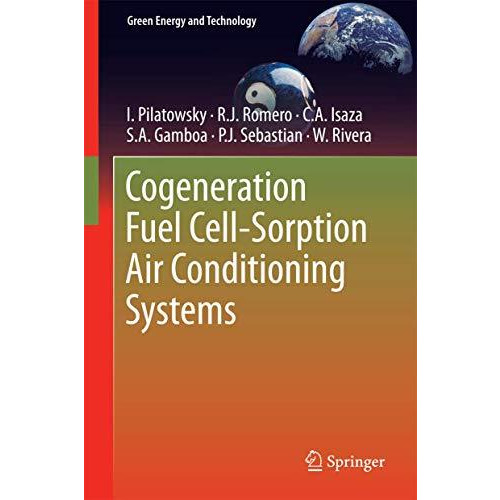 Cogeneration Fuel Cell-Sorption Air Conditioning Systems [Hardcover]