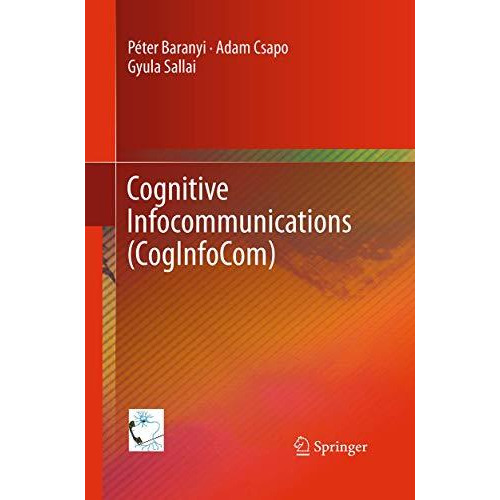 Cognitive Infocommunications (CogInfoCom) [Paperback]