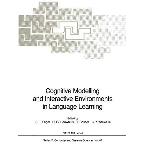 Cognitive Modelling and Interactive Environments in Language Learning [Paperback]