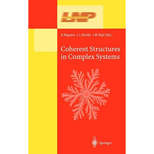 Coherent Structures in Complex Systems: Selected Papers of the XVII Sitges Confe [Hardcover]