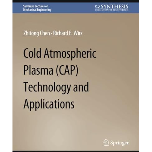 Cold Atmospheric Plasma (CAP) Technology and Applications [Paperback]