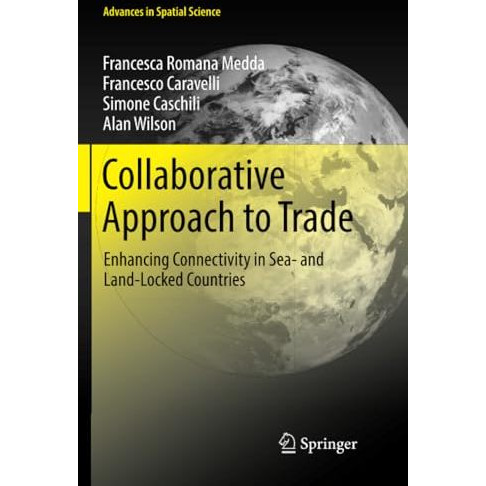 Collaborative Approach to Trade: Enhancing Connectivity in Sea- and Land-Locked  [Paperback]