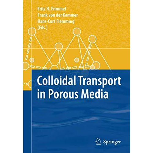 Colloidal Transport in Porous Media [Hardcover]