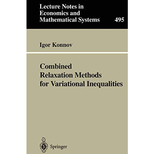 Combined Relaxation Methods for Variational Inequalities [Paperback]