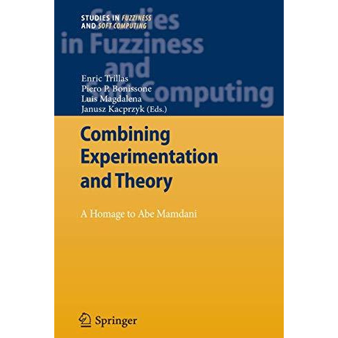 Combining Experimentation and Theory: A Hommage to Abe Mamdani [Hardcover]