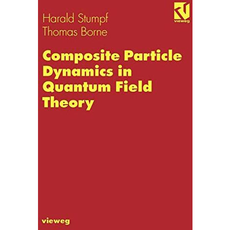 Composite Particle Dynamics in Quantum Field Theory [Paperback]