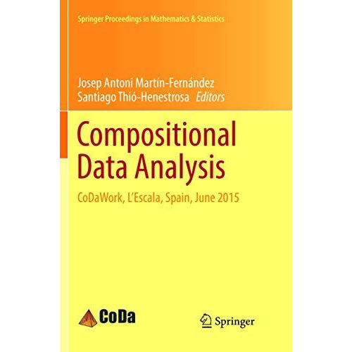 Compositional Data Analysis: CoDaWork, LEscala, Spain, June 2015 [Paperback]