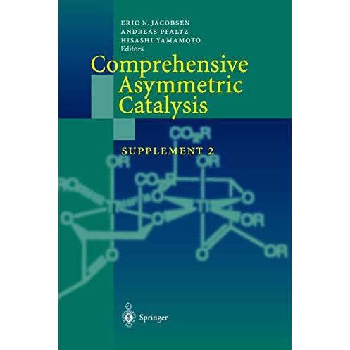 Comprehensive Asymmetric Catalysis: Supplement 2 [Paperback]