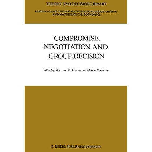 Compromise, Negotiation and Group Decision [Paperback]