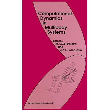 Computational Dynamics in Multibody Systems [Hardcover]