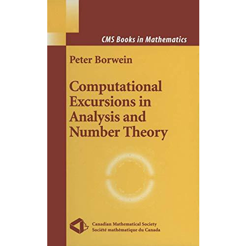 Computational Excursions in Analysis and Number Theory [Paperback]