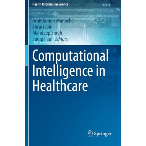 Computational Intelligence in Healthcare [Paperback]