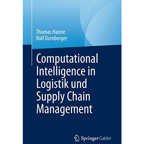 Computational Intelligence in Logistik und Supply Chain Management [Paperback]