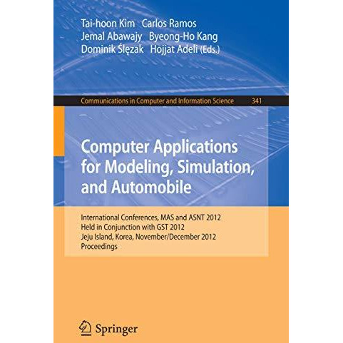 Computer Applications for Modeling, Simulation, and Automobile: International Co [Paperback]