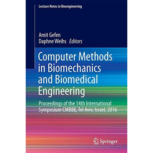 Computer Methods in Biomechanics and Biomedical Engineering: Proceedings of the  [Hardcover]