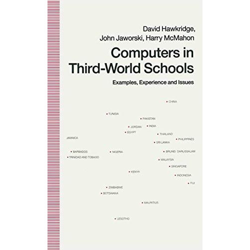 Computers in Third-World Schools: Examples, Experience and Issues [Paperback]