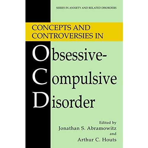 Concepts and Controversies in Obsessive-Compulsive Disorder [Hardcover]