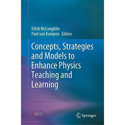 Concepts, Strategies and Models to Enhance Physics Teaching and Learning [Hardcover]