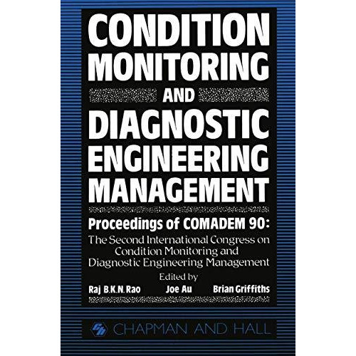 Condition Monitoring and Diagnostic Engineering Management: Proceeding of COMADE [Paperback]