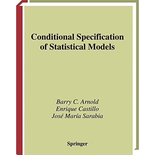 Conditional Specification of Statistical Models [Hardcover]