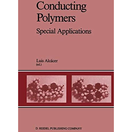 Conducting Polymers: Special Applications Proceedings of the Workshop held at Si [Paperback]