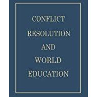 Conflict Resolution and World Education [Paperback]