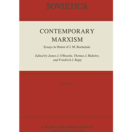 Contemporary Marxism: Essays in Honor of J. M. Boche?ski [Paperback]