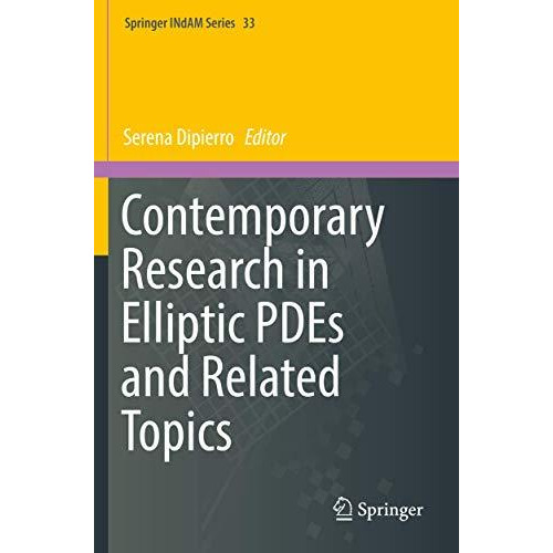 Contemporary Research in Elliptic PDEs and Related Topics [Paperback]