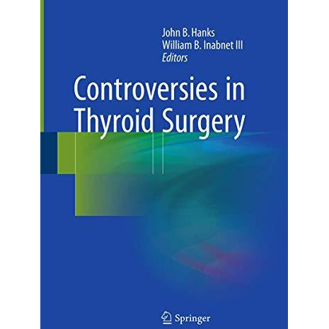 Controversies in Thyroid Surgery [Paperback]