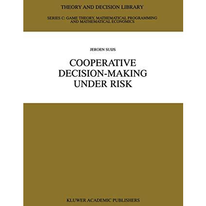 Cooperative Decision-Making Under Risk [Hardcover]