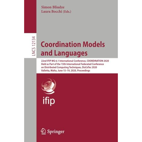 Coordination Models and Languages: 22nd IFIP WG 6.1 International Conference, CO [Paperback]