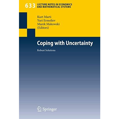 Coping with Uncertainty: Robust Solutions [Paperback]