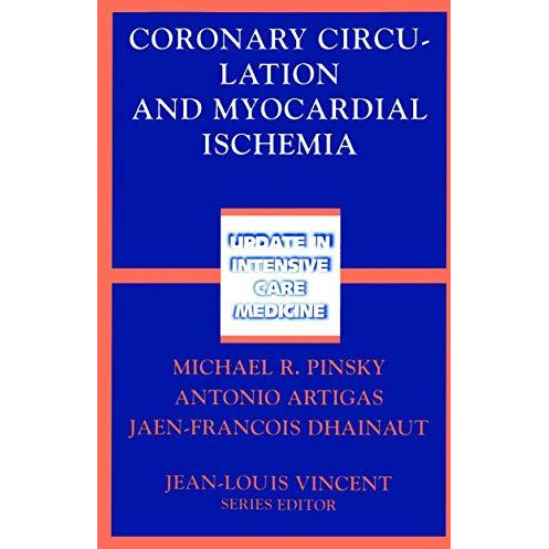 Coronary Circulation and Myocardial Ischemia [Paperback]