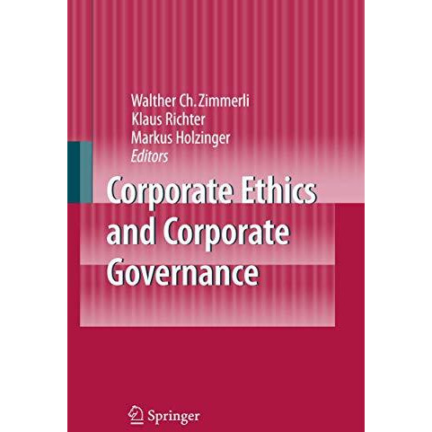 Corporate Ethics and Corporate Governance [Hardcover]