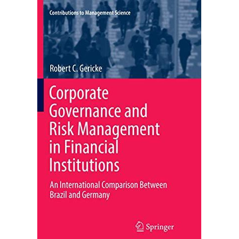 Corporate Governance and Risk Management in Financial Institutions: An Internati [Paperback]