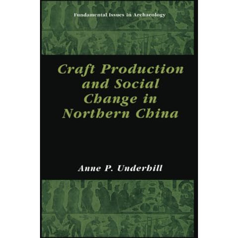 Craft Production and Social Change in Northern China [Paperback]