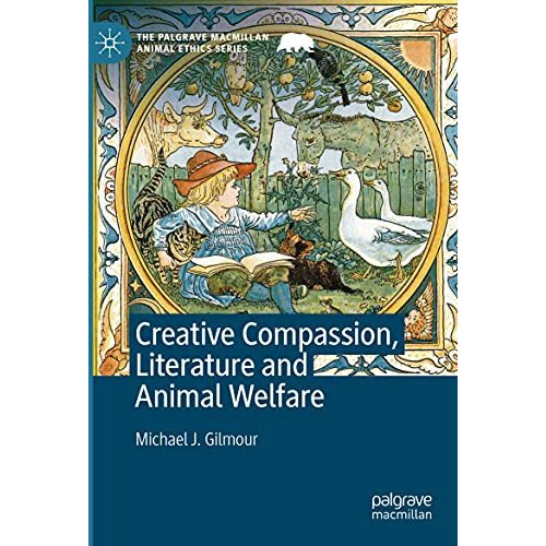 Creative Compassion, Literature and Animal Welfare [Paperback]