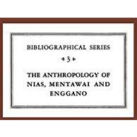 Critical Survey of Studies on the Anthropology of Nias, Mentawei and Enggano [Paperback]