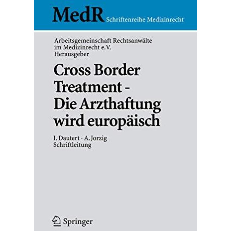 Cross Border Treatment - Die Arzthaftung wird europ?isch [Paperback]