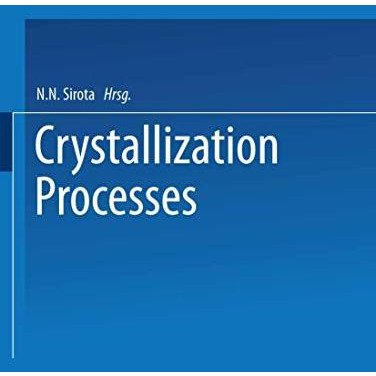 Crystallization Processes [Paperback]