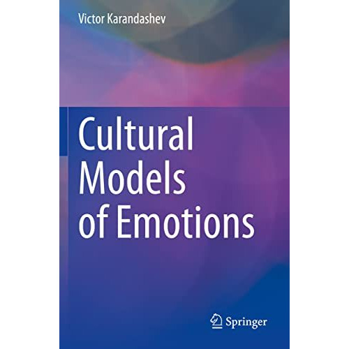 Cultural Models of Emotions [Paperback]