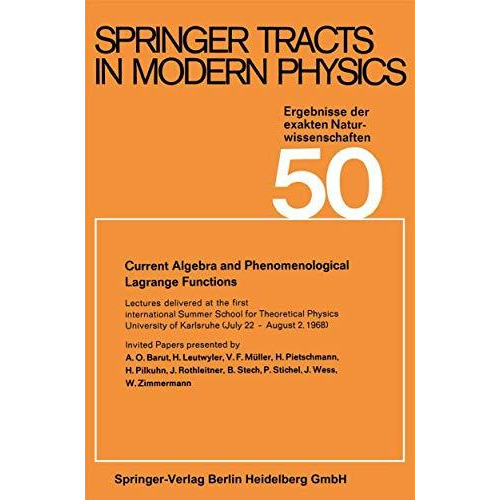 Current Algebra and Phenomenological Lagrange Functions: Invited Papers presente [Paperback]