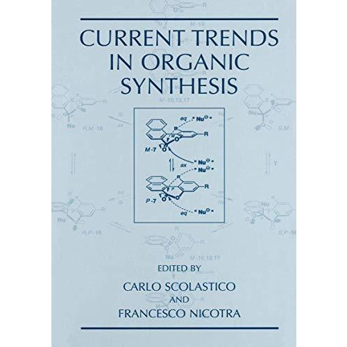 Current Trends in Organic Synthesis [Paperback]