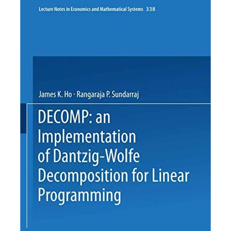 DECOMP: an Implementation of Dantzig-Wolfe Decomposition for Linear Programming [Paperback]