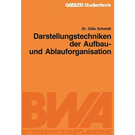 Darstellungstechniken der Aufbau- und Ablauforganisation [Paperback]