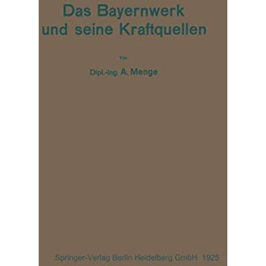 Das Bayernwerk und seine Kraftquellen [Paperback]