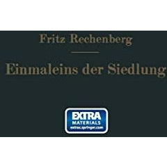 Das Einmaleins der Siedlung: Richtzahlen f?r das Siedlungswesen [Paperback]