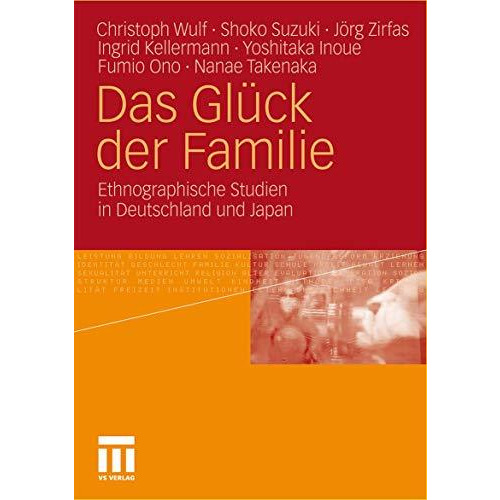 Das Gl?ck der Familie: Ethnographische Studien in Deutschland und Japan [Paperback]